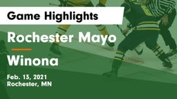 Rochester Mayo  vs Winona  Game Highlights - Feb. 13, 2021