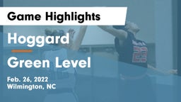 Hoggard  vs Green Level  Game Highlights - Feb. 26, 2022