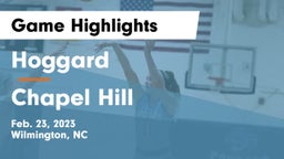 Hoggard  vs Chapel Hill  Game Highlights - Feb. 23, 2023