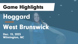 Hoggard  vs West Brunswick  Game Highlights - Dec. 15, 2023