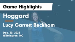 Hoggard  vs Lucy Garrett Beckham  Game Highlights - Dec. 30, 2023