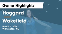 Hoggard  vs Wakefield  Game Highlights - March 1, 2024