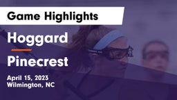 Hoggard  vs Pinecrest  Game Highlights - April 15, 2023