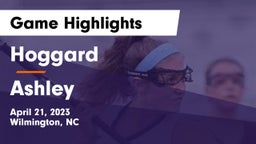 Hoggard  vs Ashley  Game Highlights - April 21, 2023