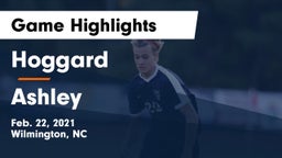 Hoggard  vs Ashley  Game Highlights - Feb. 22, 2021