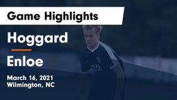 Hoggard  vs Enloe  Game Highlights - March 16, 2021