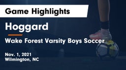 Hoggard  vs Wake Forest  Varsity Boys Soccer Game Highlights - Nov. 1, 2021