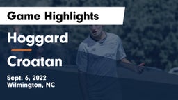Hoggard  vs Croatan  Game Highlights - Sept. 6, 2022