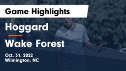 Hoggard  vs Wake Forest  Game Highlights - Oct. 31, 2022