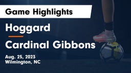 Hoggard  vs Cardinal Gibbons  Game Highlights - Aug. 25, 2023