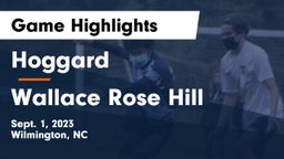 Hoggard  vs Wallace Rose Hill  Game Highlights - Sept. 1, 2023