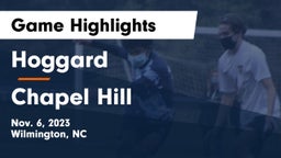Hoggard  vs Chapel Hill  Game Highlights - Nov. 6, 2023