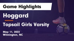 Hoggard  vs Topsail Girls Varsity Game Highlights - May 11, 2022
