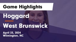 Hoggard  vs West Brunswick  Game Highlights - April 23, 2024