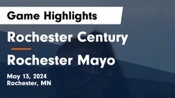Rochester Century  vs Rochester Mayo  Game Highlights - May 13, 2024