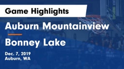 Auburn Mountainview  vs Bonney Lake  Game Highlights - Dec. 7, 2019