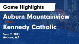 Auburn Mountainview  vs Kennedy Catholic  Game Highlights - June 7, 2021