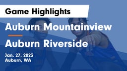 Auburn Mountainview  vs 	Auburn Riverside  Game Highlights - Jan. 27, 2023