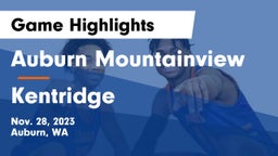 Auburn Mountainview  vs Kentridge  Game Highlights - Nov. 28, 2023