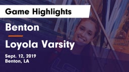 Benton  vs Loyola Varsity Game Highlights - Sept. 12, 2019