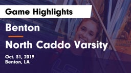 Benton  vs North Caddo Varsity Game Highlights - Oct. 31, 2019