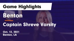 Benton  vs Captain Shreve Varsity Game Highlights - Oct. 12, 2021