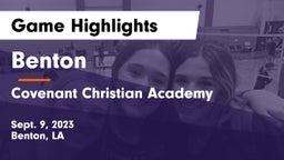 Benton  vs Covenant Christian Academy  Game Highlights - Sept. 9, 2023