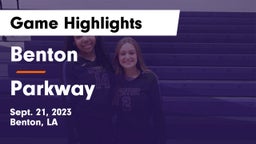 Benton  vs Parkway  Game Highlights - Sept. 21, 2023