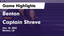 Benton  vs Captain Shreve  Game Highlights - Oct. 10, 2023