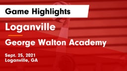 Loganville  vs George Walton Academy Game Highlights - Sept. 25, 2021