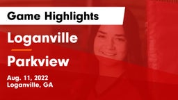 Loganville  vs Parkview  Game Highlights - Aug. 11, 2022