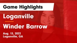 Loganville  vs Winder Barrow Game Highlights - Aug. 13, 2022