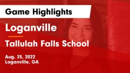 Loganville  vs Tallulah Falls School Game Highlights - Aug. 25, 2022