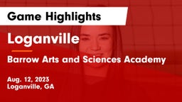 Loganville  vs Barrow Arts and Sciences Academy Game Highlights - Aug. 12, 2023