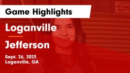 Loganville  vs Jefferson  Game Highlights - Sept. 26, 2023