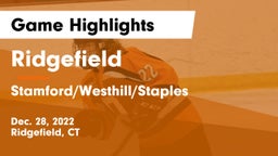 Ridgefield  vs Stamford/Westhill/Staples  Game Highlights - Dec. 28, 2022
