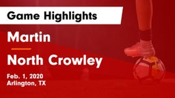 Martin  vs North Crowley  Game Highlights - Feb. 1, 2020