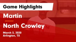 Martin  vs North Crowley  Game Highlights - March 3, 2020