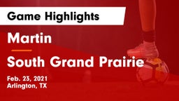 Martin  vs South Grand Prairie  Game Highlights - Feb. 23, 2021