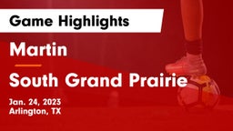 Martin  vs South Grand Prairie  Game Highlights - Jan. 24, 2023
