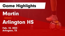 Martin  vs Arlington HS Game Highlights - Feb. 10, 2023