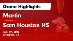 Martin  vs Sam Houston HS Game Highlights - Feb. 27, 2023