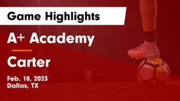 A Academy vs Carter  Game Highlights - Feb. 18, 2023