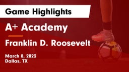A Academy vs Franklin D. Roosevelt  Game Highlights - March 8, 2023