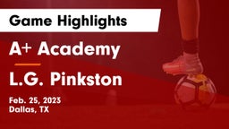 A Academy vs L.G. Pinkston  Game Highlights - Feb. 25, 2023