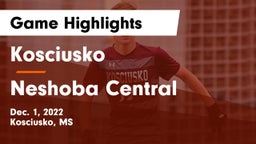 Kosciusko  vs Neshoba Central  Game Highlights - Dec. 1, 2022