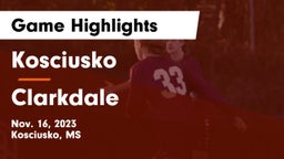 Kosciusko  vs Clarkdale  Game Highlights - Nov. 16, 2023