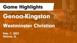 Genoa-Kingston  vs Westminster Christian Game Highlights - Feb. 7, 2022