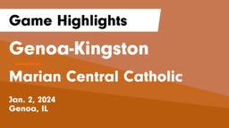 Genoa-Kingston  vs Marian Central Catholic  Game Highlights - Jan. 2, 2024