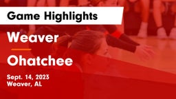 Weaver  vs Ohatchee  Game Highlights - Sept. 14, 2023